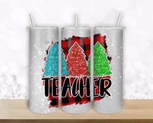 Christmas Teacher glitter Design - 20oz Straight/ Tapered Tumbler Design Template for Sublimation - Full Tumbler Wrap - PNG Download