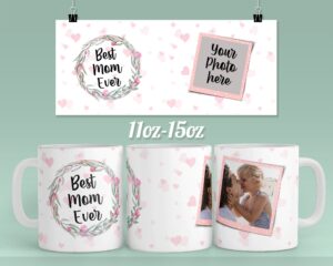 Mothers day mug photo template for sublimation | 11oz 15oz cricut mug press svg sublimation designs Wrap mom coffee mug design png Download